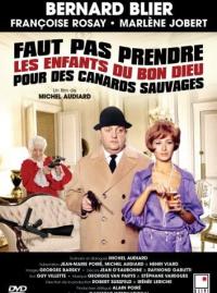 Faut pas prendre les enfants du bon Dieu pour des canards sauvages