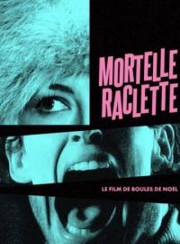 Mortelle raclette