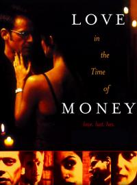 Love in the Time of Money