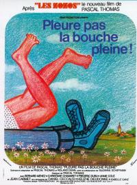 Pleure pas la bouche pleine