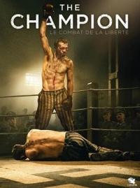 The Champion : Le Combat de la Liberté