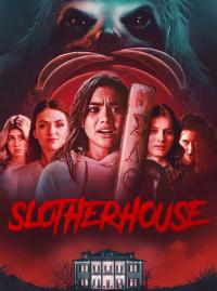 Jaquette du film SLOTHERHOUSE