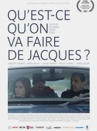 Qu'est-ce qu'on va faire de Jacques ?