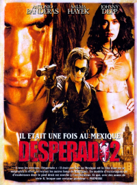 Desperado 2 - Il était une fois au Mexique